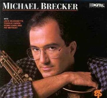 迈克.布莱克（Michael Brecker）萨克斯曲-何时我可吻你(When can i kiss you)介绍